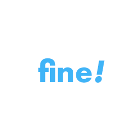 fine!