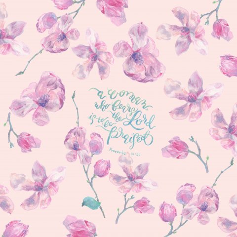 A Woman to be Praised -시편31:30