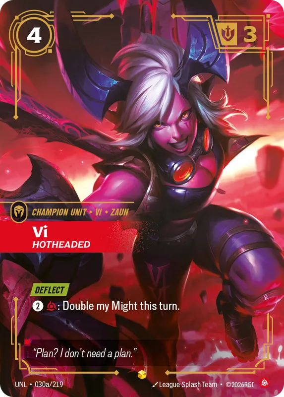Vi, Hotheaded