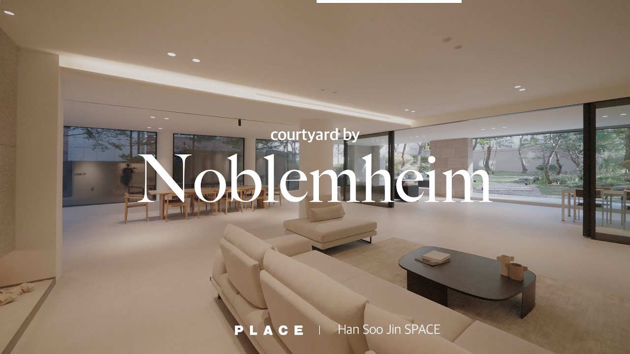 시간이 이어지는 공간의 재발견. 서래마을 하이엔드 고급빌라 리모델링 & 커뮤니티 공간 [PLACE Designer] 코트야드 바이 노블하임 by Han Soojin Space